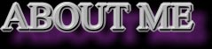 ABOUT ME